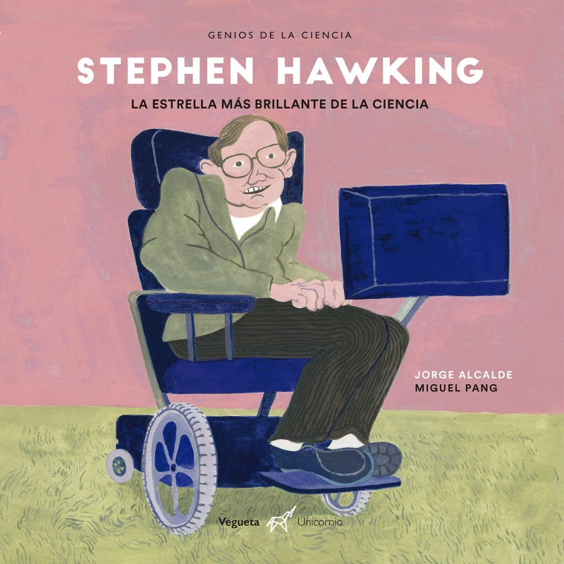 Portada: Stephen Hawking. La estrella más brillante de la ciencia
