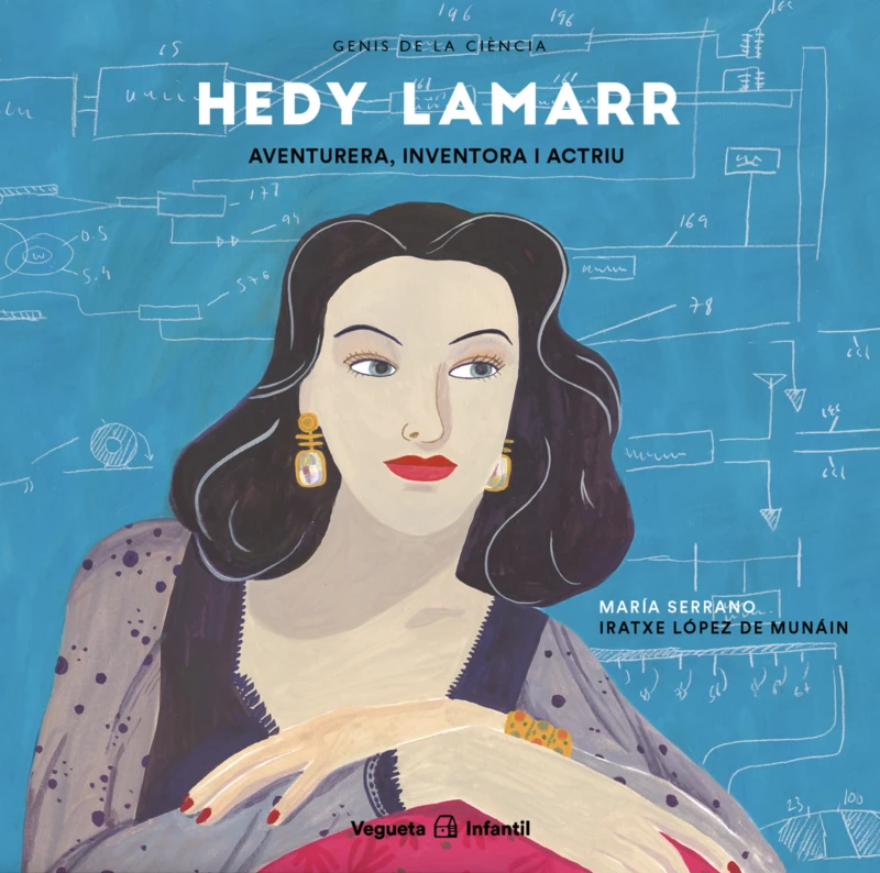 Portada: Hedy Lamarr. Aventurera, inventora i actriu