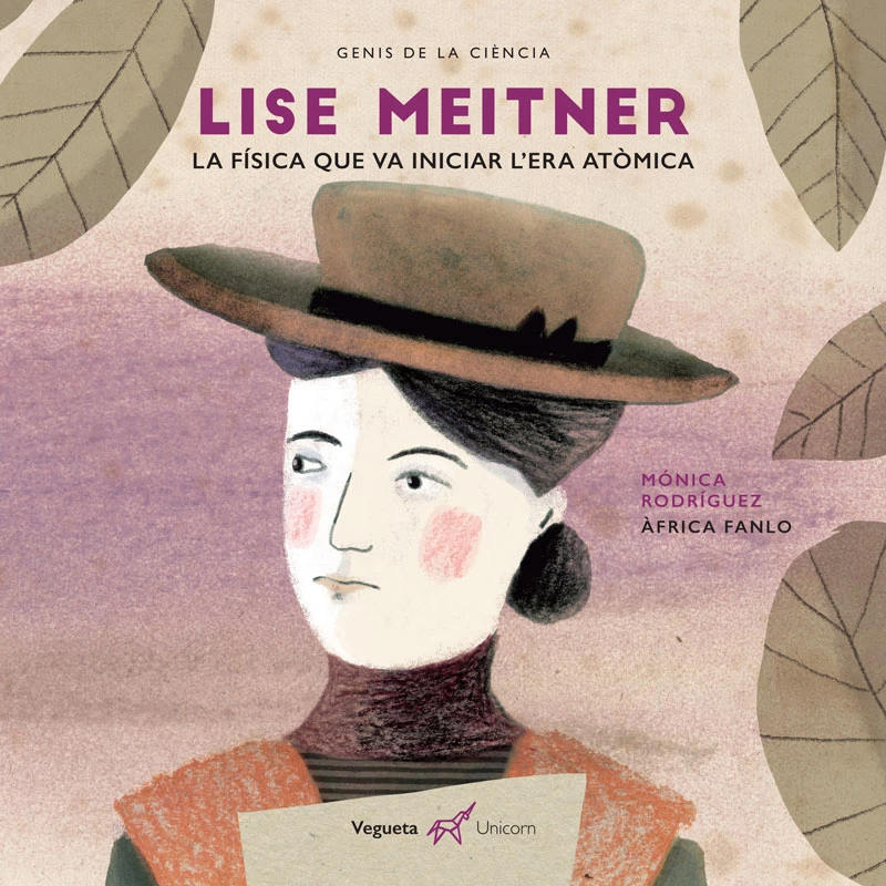 Portada: Lise Meitner. La física que va iniciar l'era atòmica
