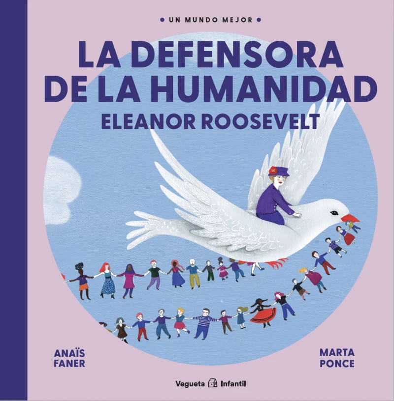 Portada: La defensora de la humanidad. Eleanor Roosevelt