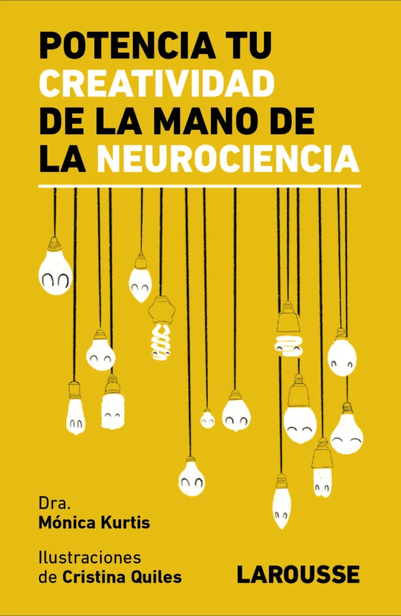 Portada: Potencia tu creatividad de la mano de la neurociencia