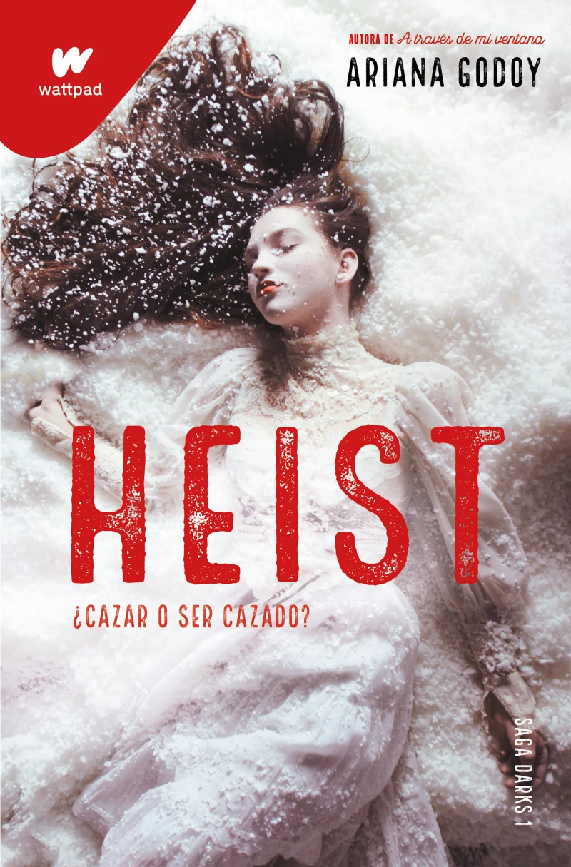 Portada: Heist. Cazar o ser cazado (edición revisada por la autora) (DARKS 1)