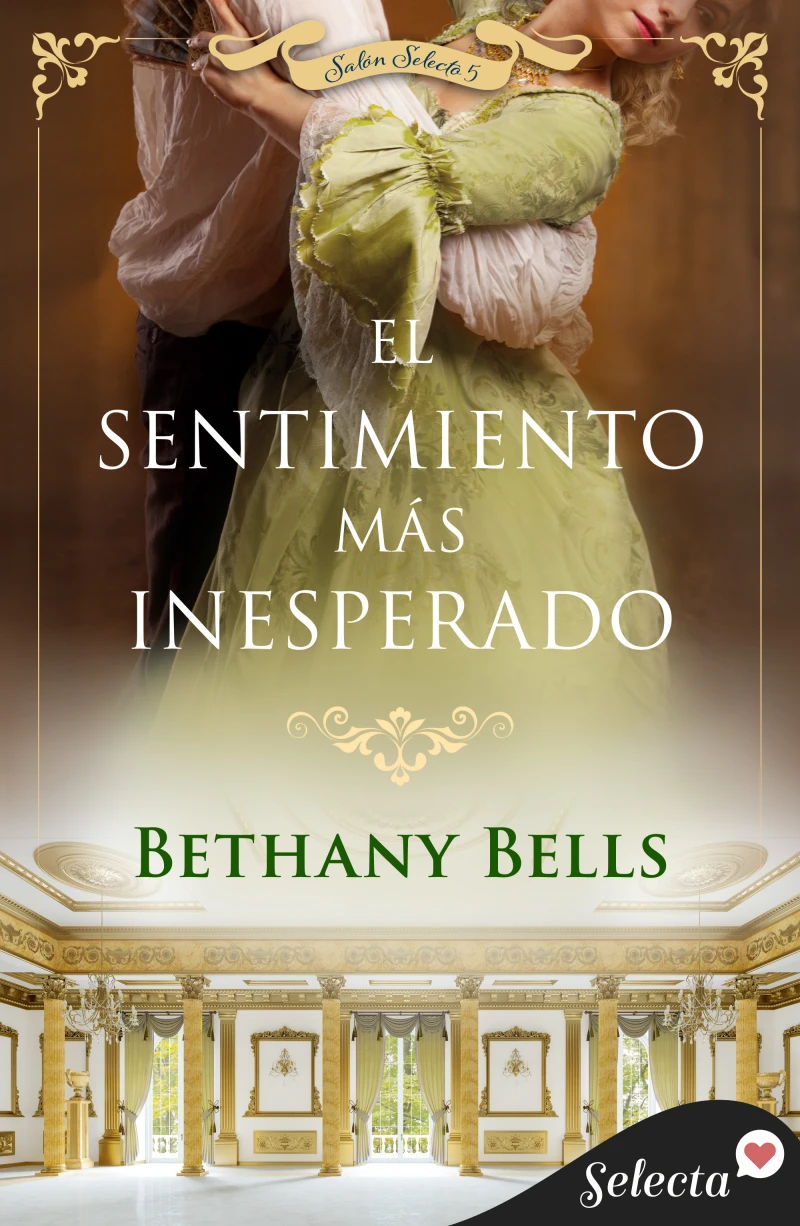 Portada: El sentimiento más inesperado (Salón Selecto 5)