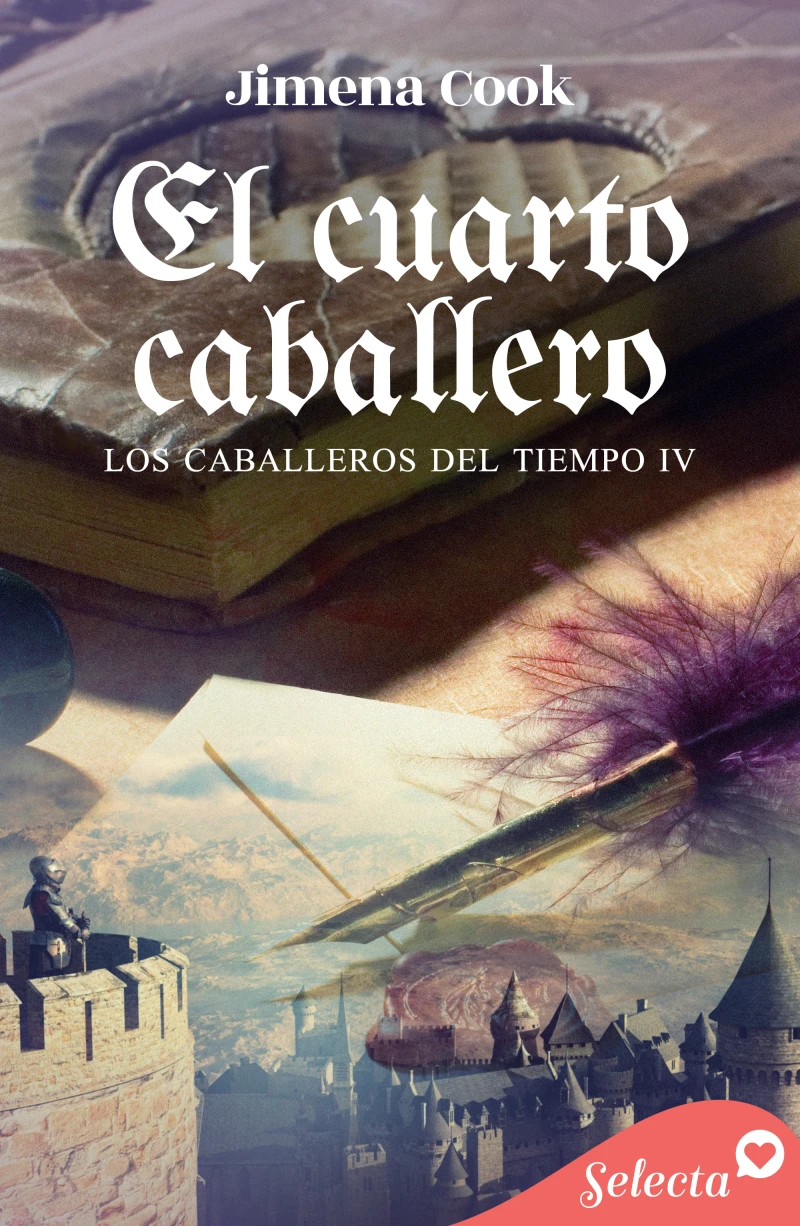 Portada: El cuarto caballero (Los caballeros del tiempo 4)