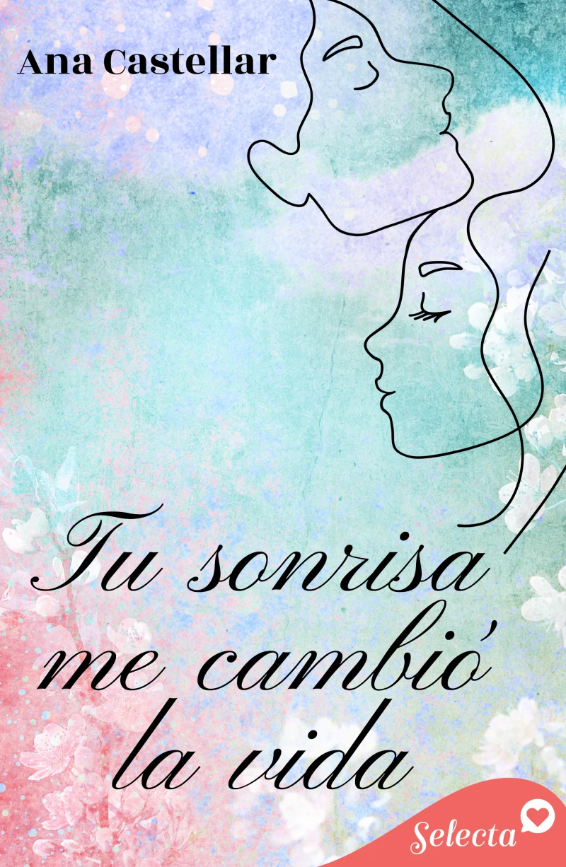 Portada: Tu sonrisa me cambió la vida