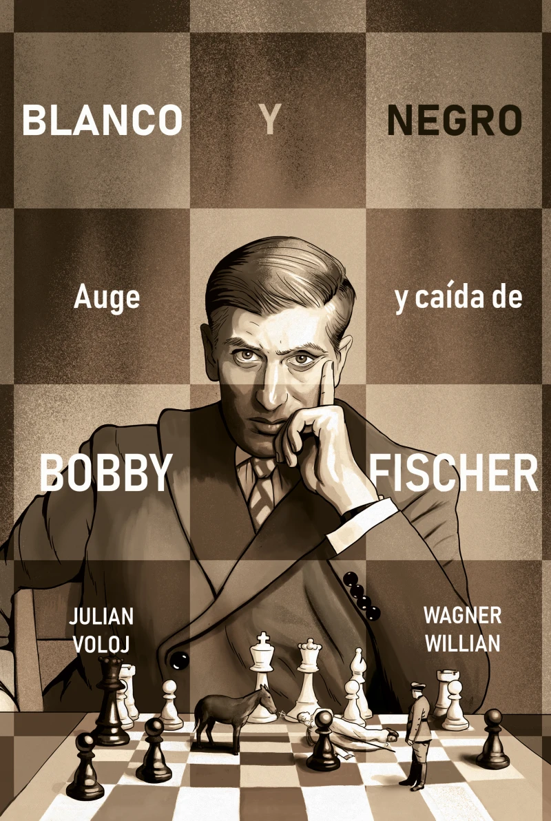 Portada: Blanco y Negro. Auge y caída de Bobby Fisher