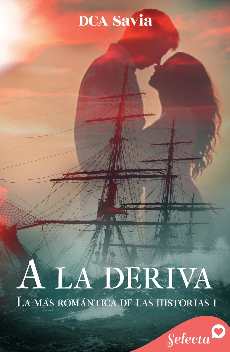 Portada: A la deriva (La más romántica de las historias 1)
