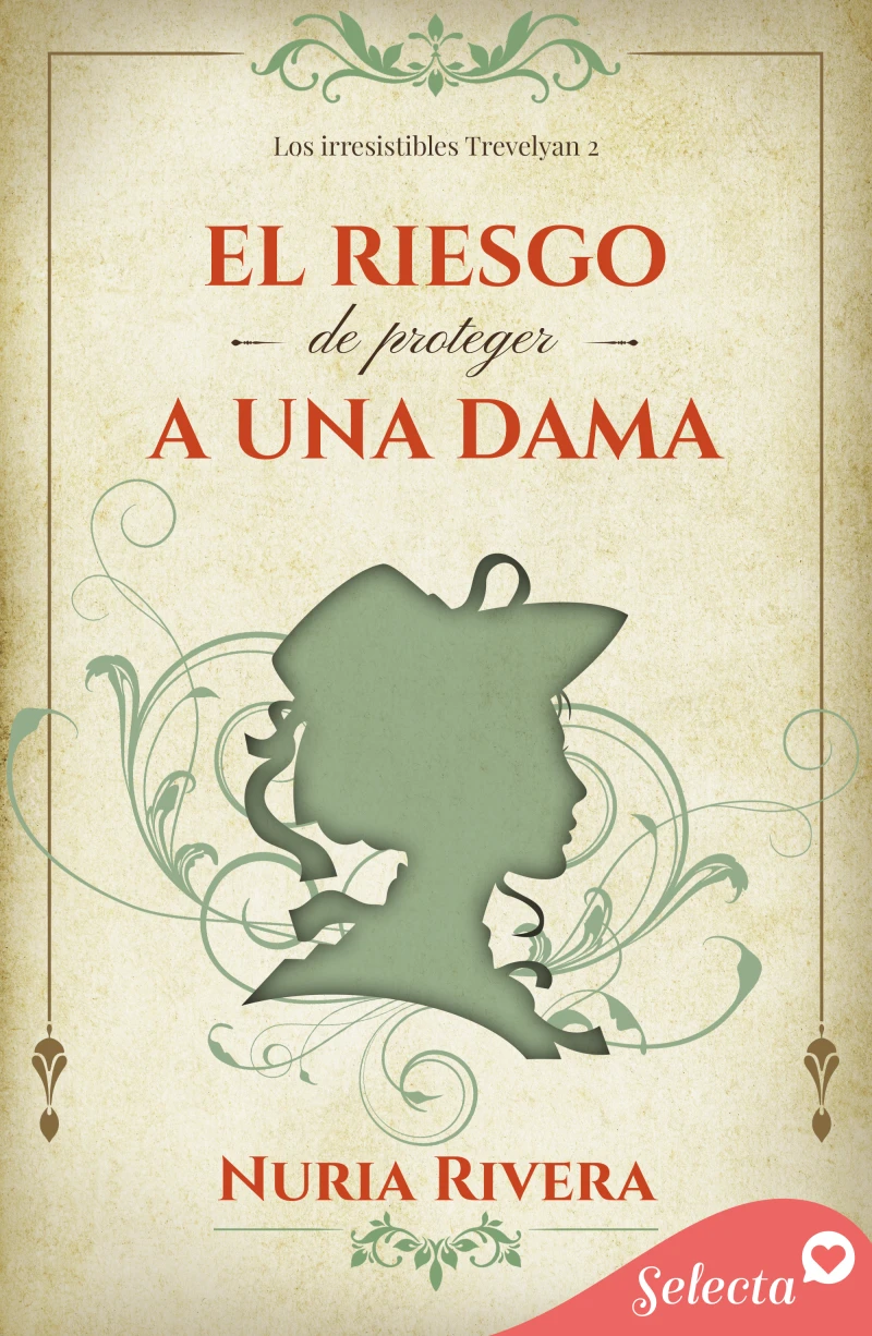 Portada: El riesgo de proteger a una dama (Los irresistibles Trevelyan 2)