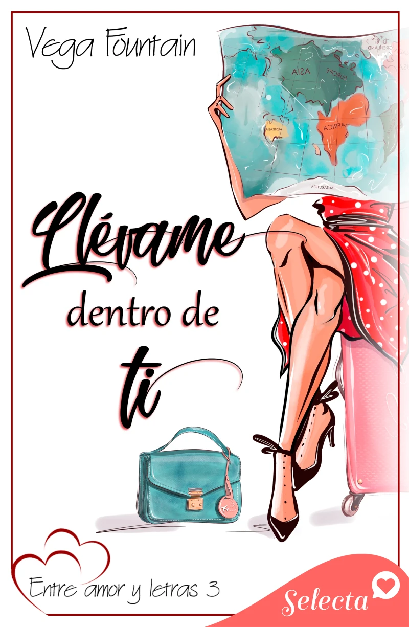 Portada: Llévame dentro de ti (Entre amor y letras 3)