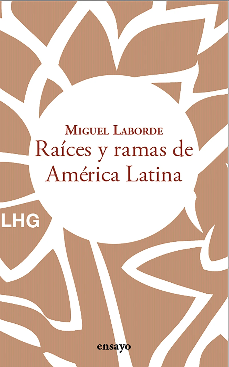 Portada: Raíces y ramas de América Latina