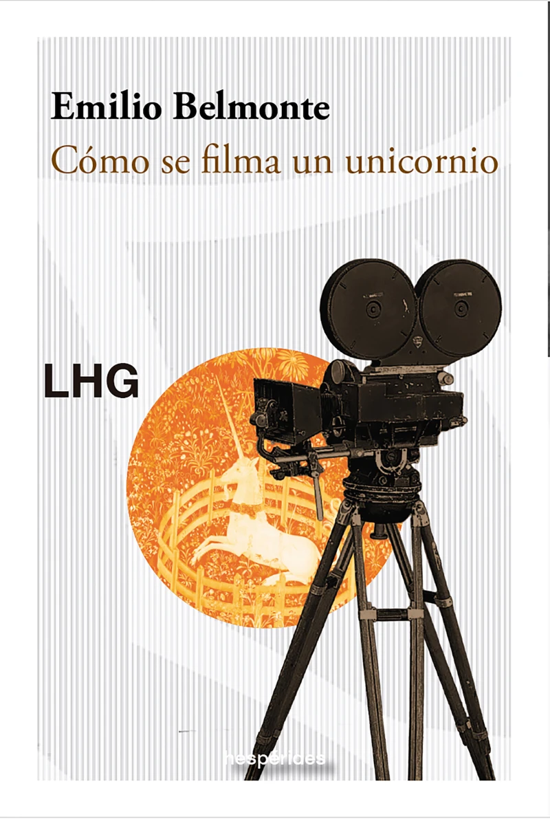 Portada: Cómo se filma un unicornio