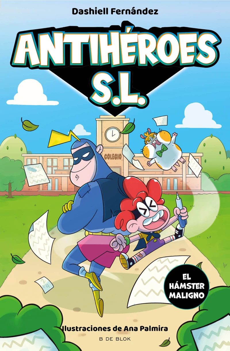 Portada: Antihéroes, S.L. 1 - El hámster maligno