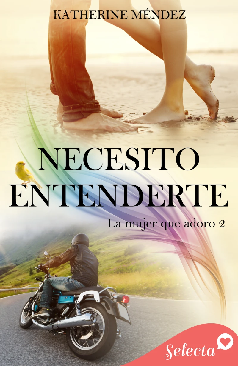 Portada: Necesito entenderte (La mujer que adoro 2)