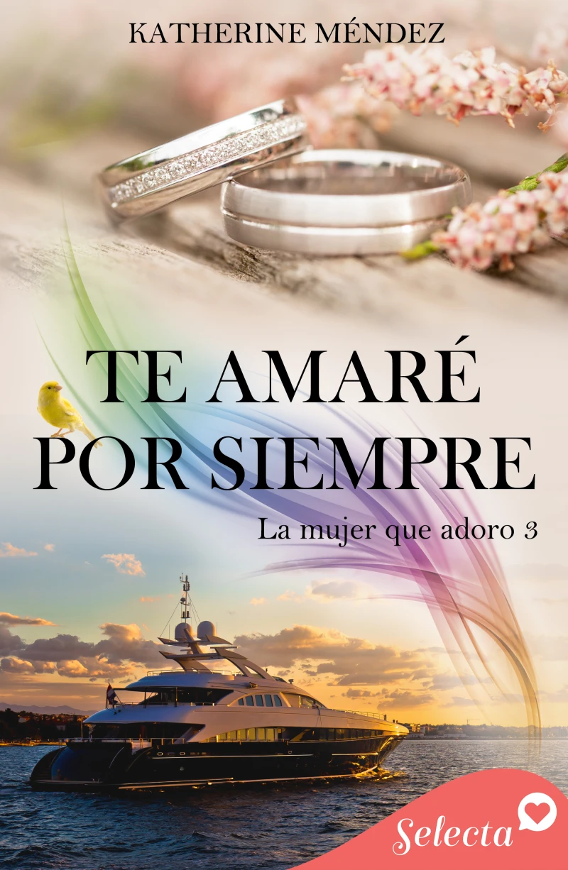 Portada: Te amaré por siempre (La mujer que adoro 3)