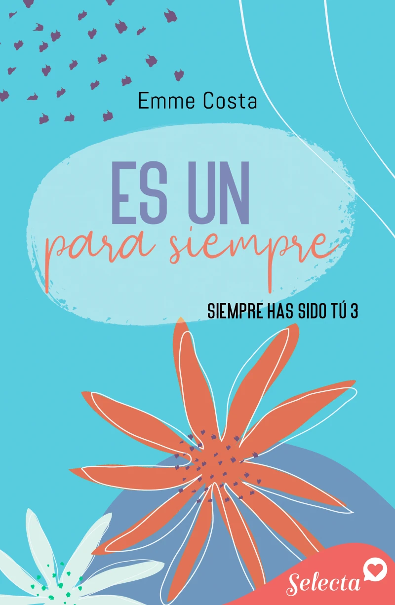 Portada: Es un para siempre (Siempre has sido tú 3)