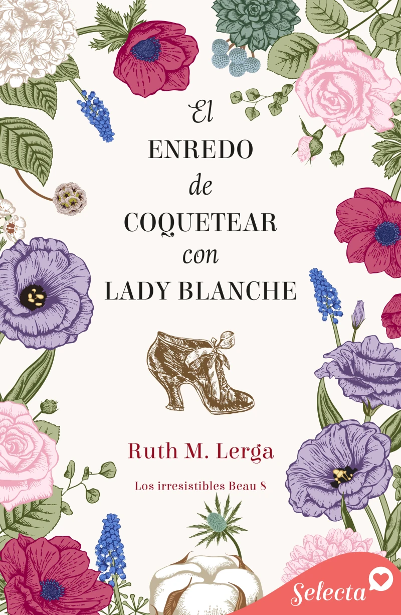 Portada: El enredo de coquetear con lady Blanche (Los irresistibles Beau 8)