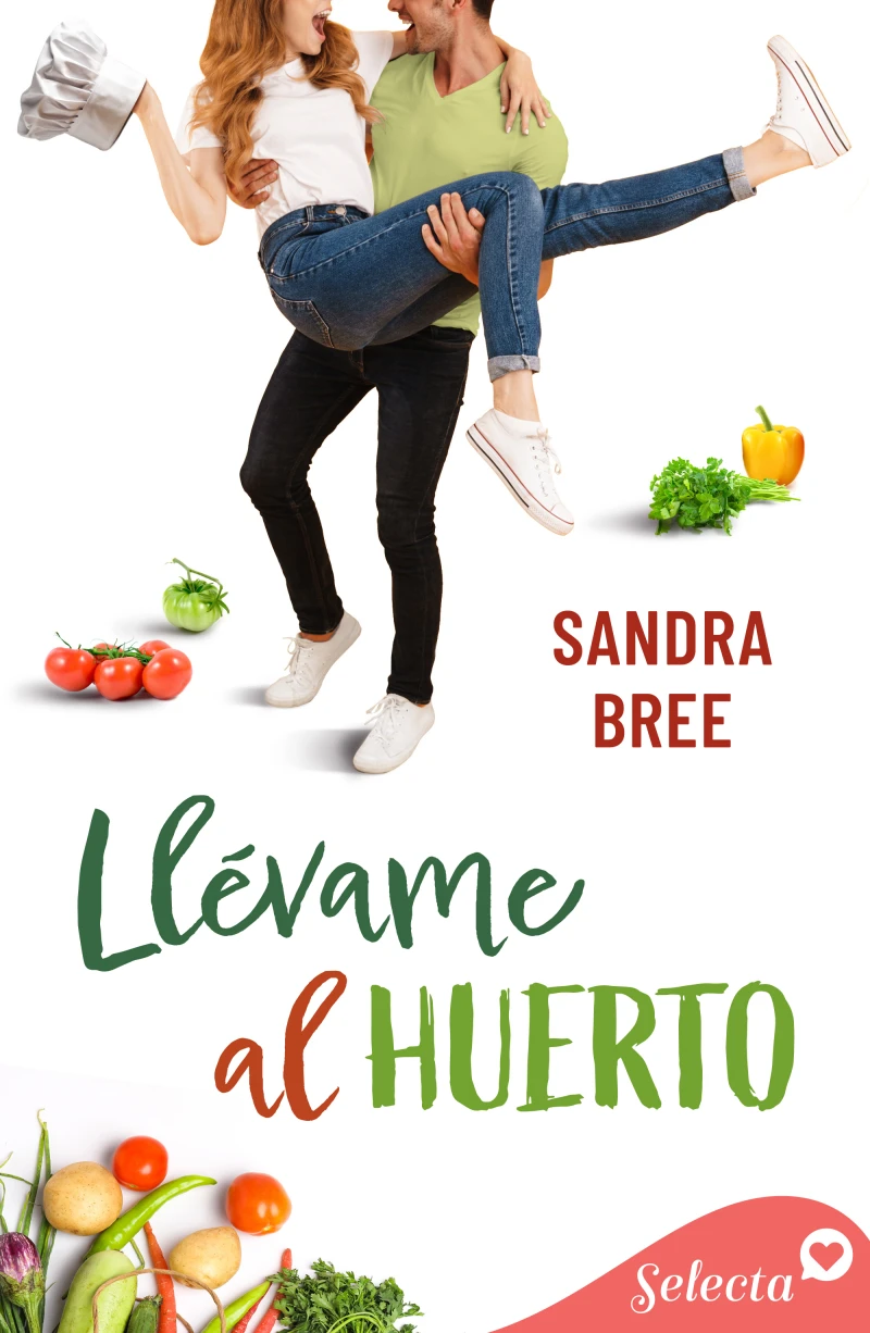 Portada: Llévame al huerto (Algo de ti 1)