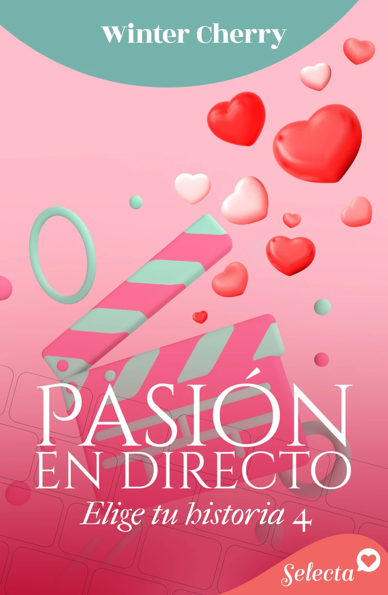 Portada: Pasión en directo (Elige tu historia de amor 4)