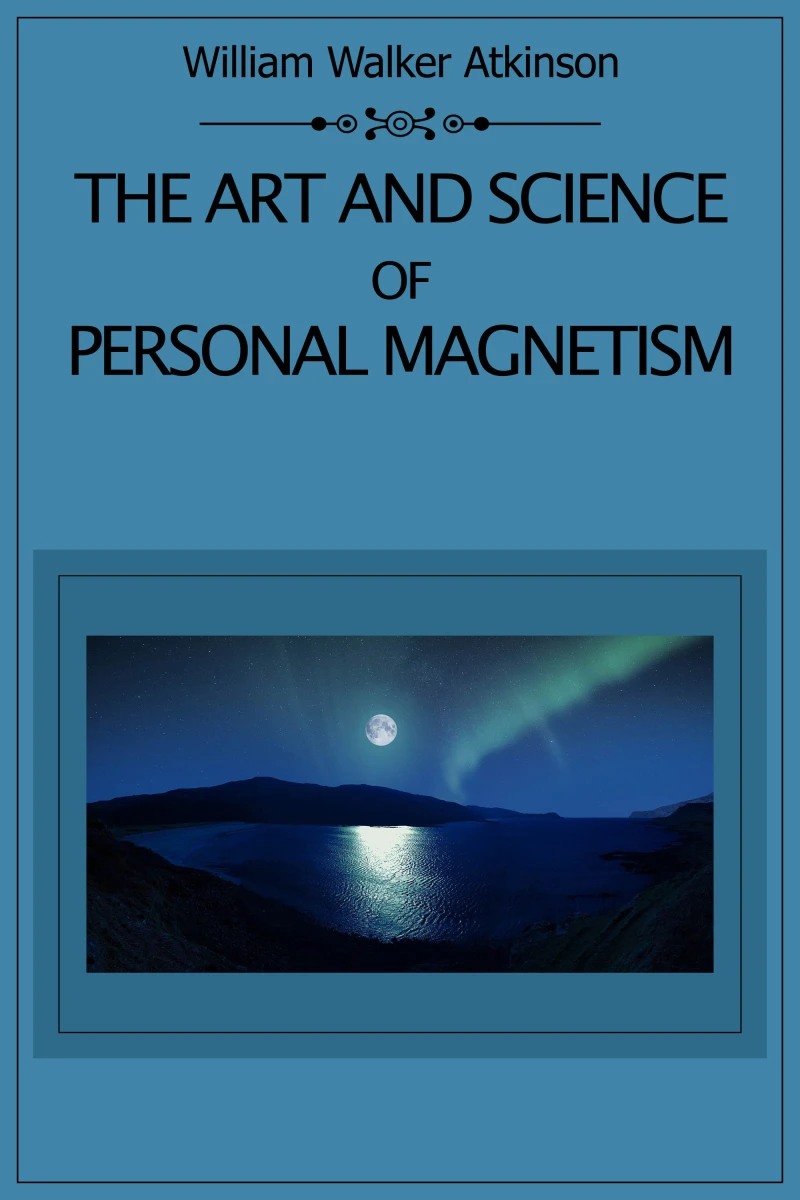 Portada: The Art and Science of Personal Magnetism