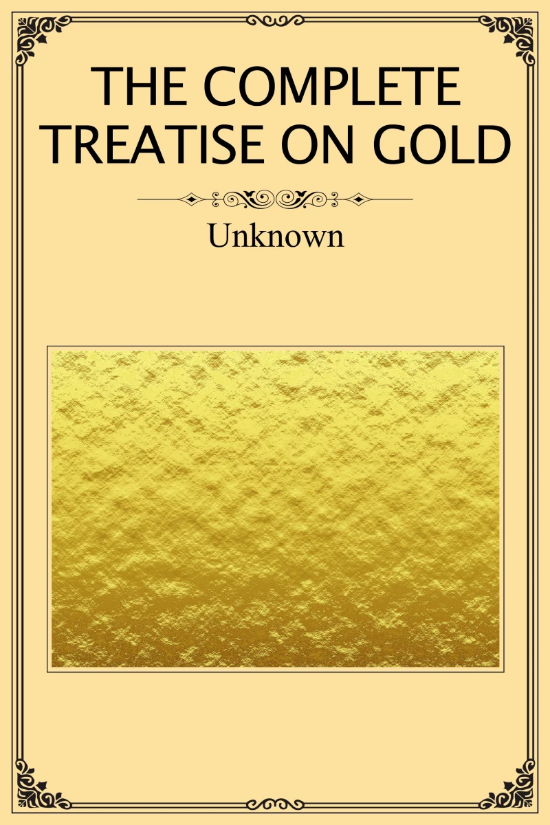 Portada: The Complete Treatise on Gold