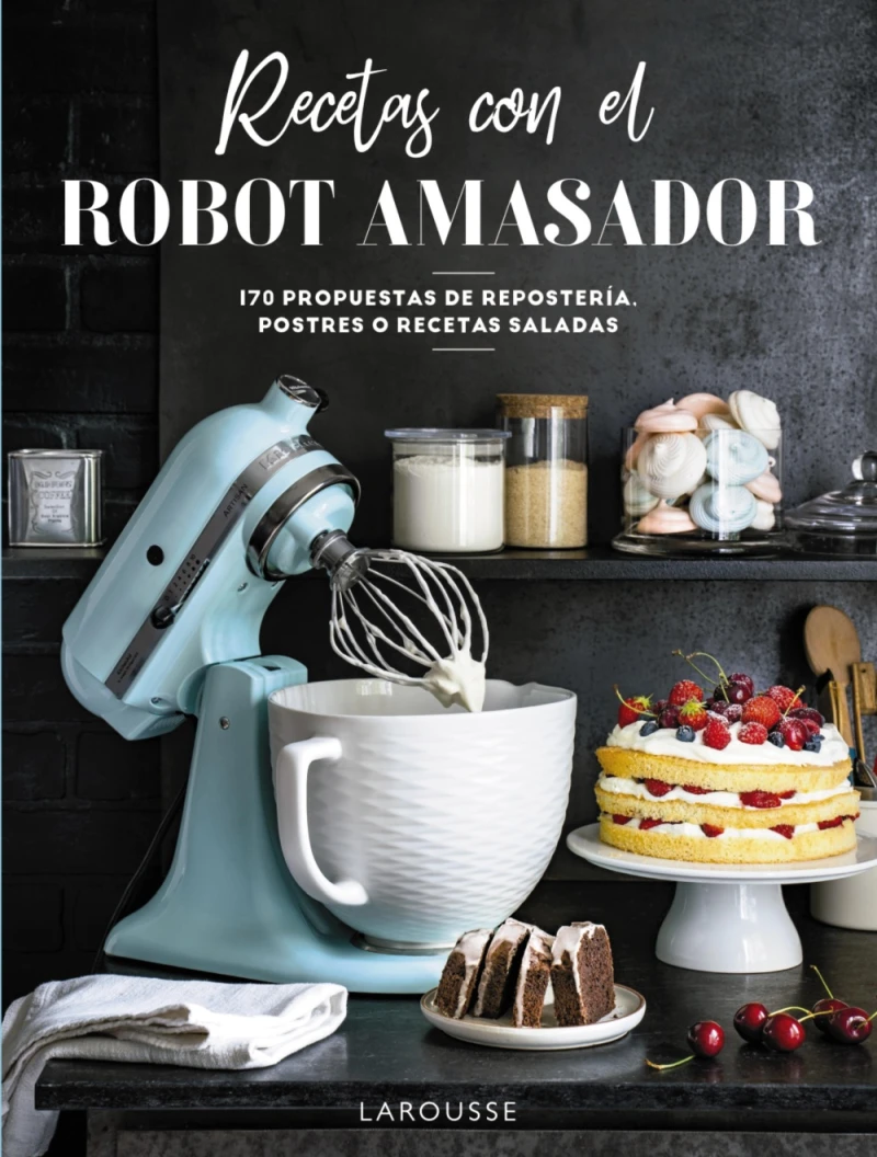 Portada: Recetas con el robot amasador