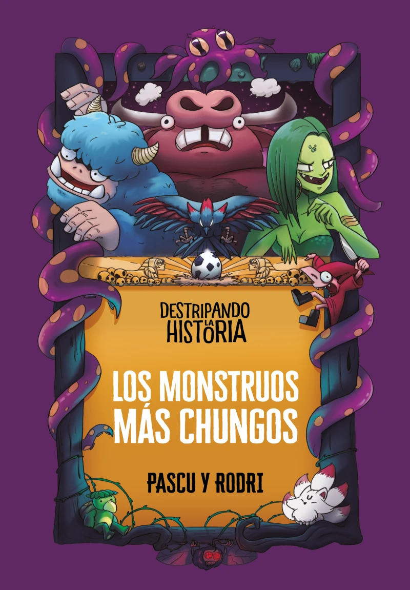 Portada: Destripando la historia - Los monstruos más chungos