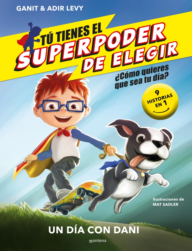 Portada: Tú tienes el Superpoder de Elegir 1 - Un día con Dani