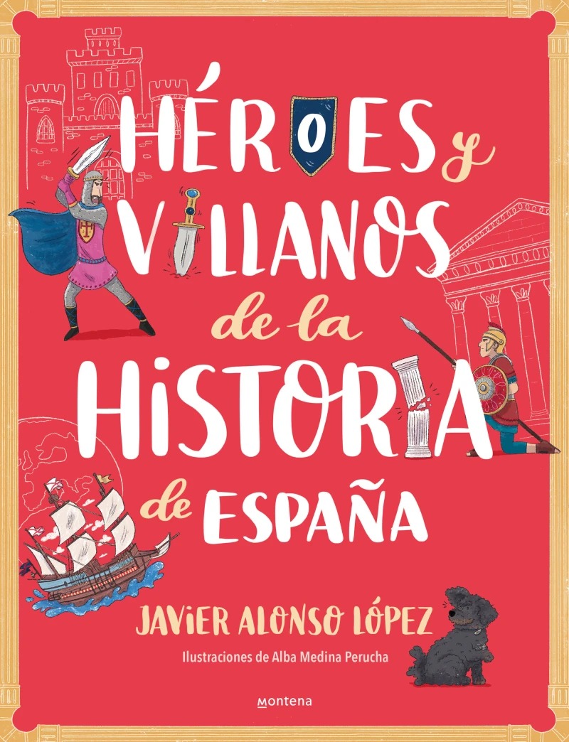 Portada: Héroes y villanos de la historia de España