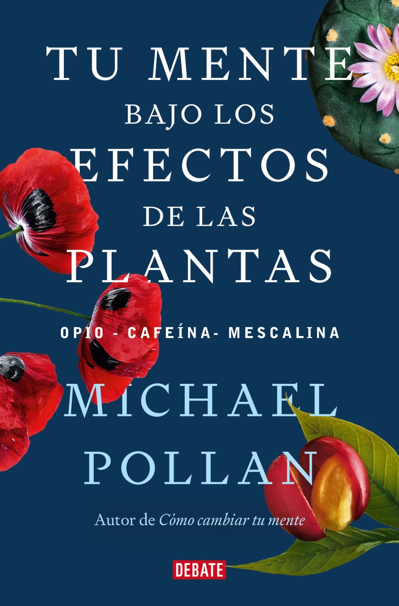 Portada: Tu mente bajo los efectos de las plantas