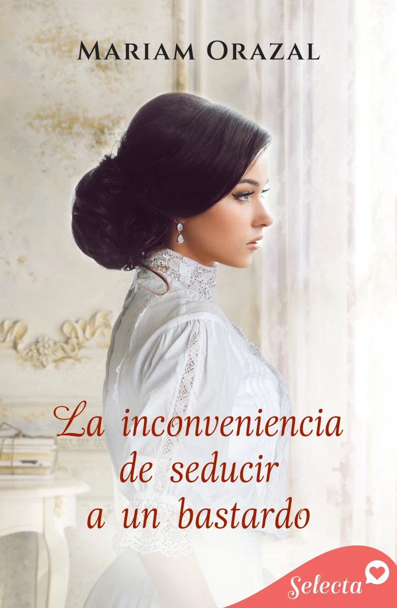 Portada: La inconveniencia de seducir a un bastardo (Serie Chadwick 4)