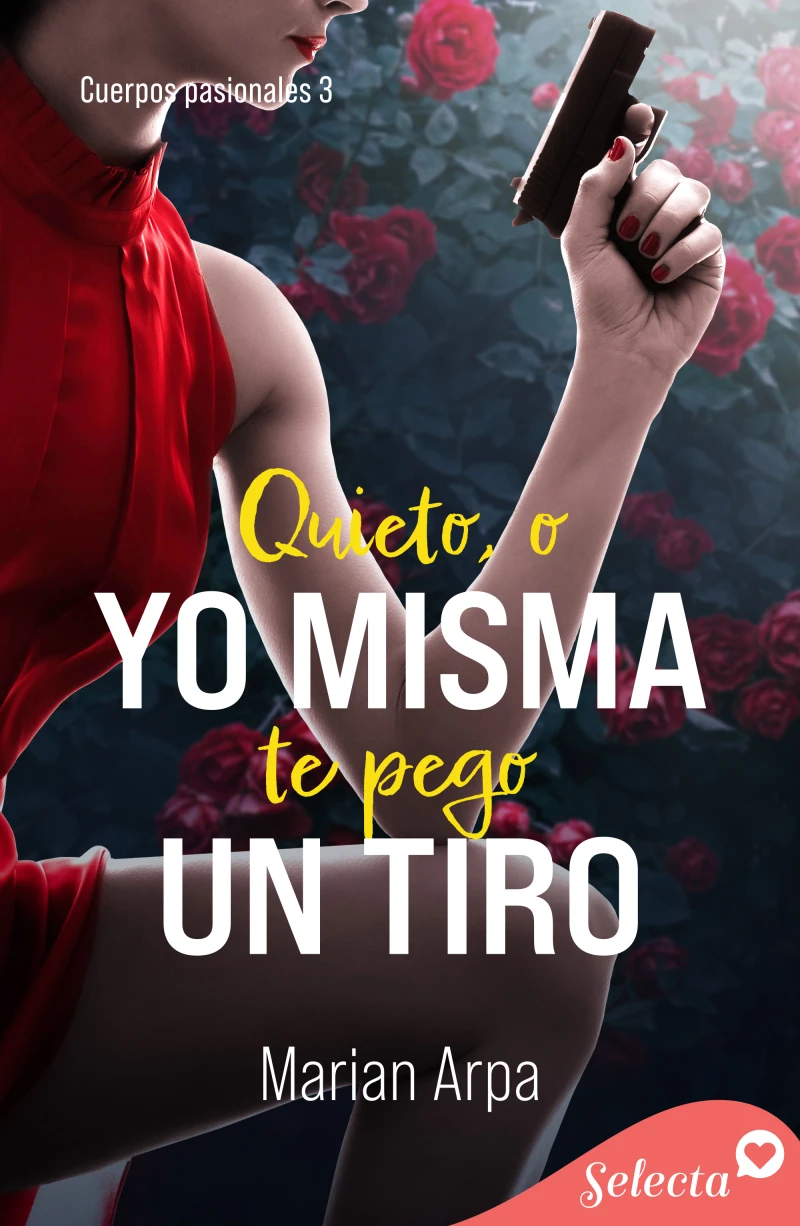 Portada del tomo 3: Quieto , o yo misma te pego un tiro