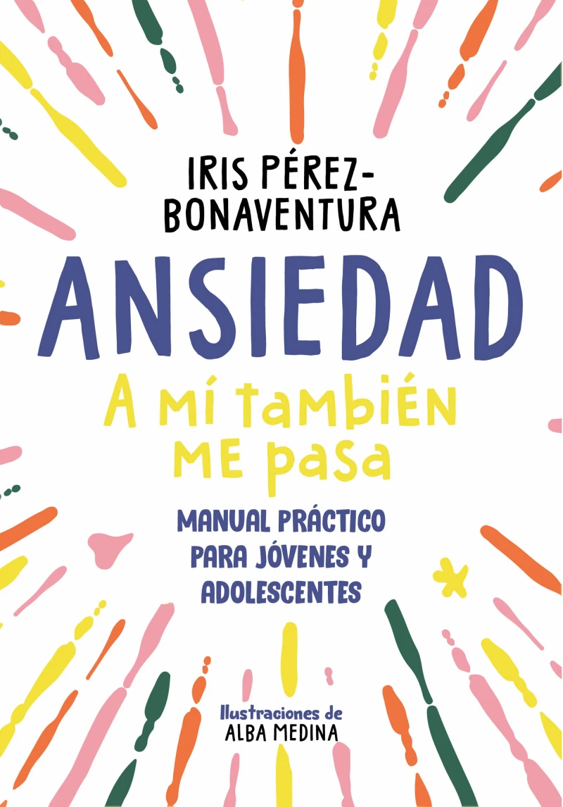 Portada: Ansiedad: a mí también me pasa