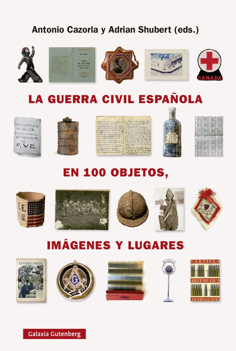 Portada: La guerra civil española en cien objetos, imágenes y lugares