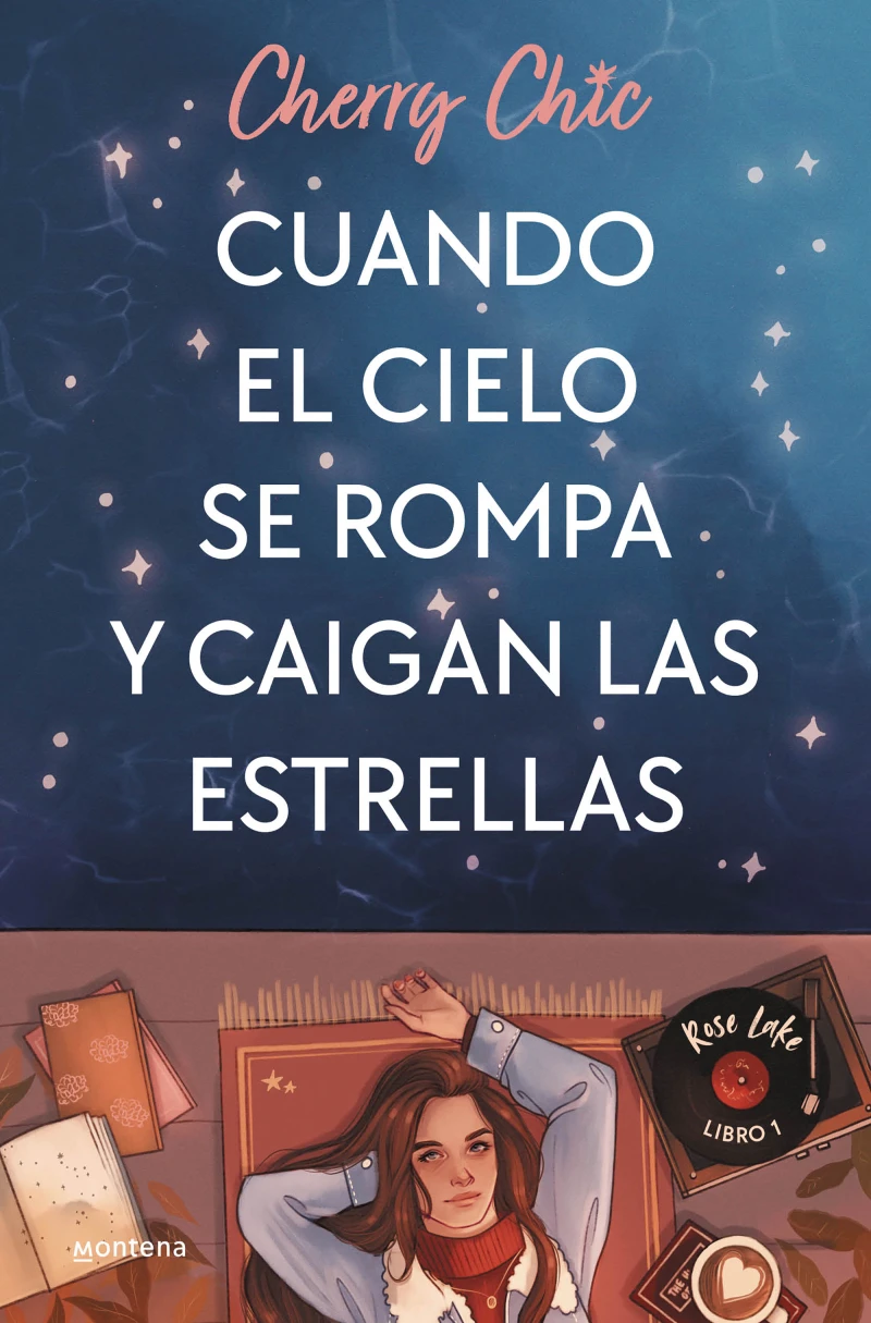 Portada: Cuando el cielo se rompa y caigan las estrellas (Rose Lake 1)