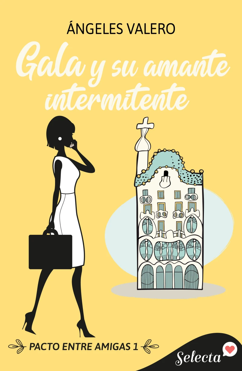 Portada: Gala y su amante intermitente (Pacto entre amigas 1)