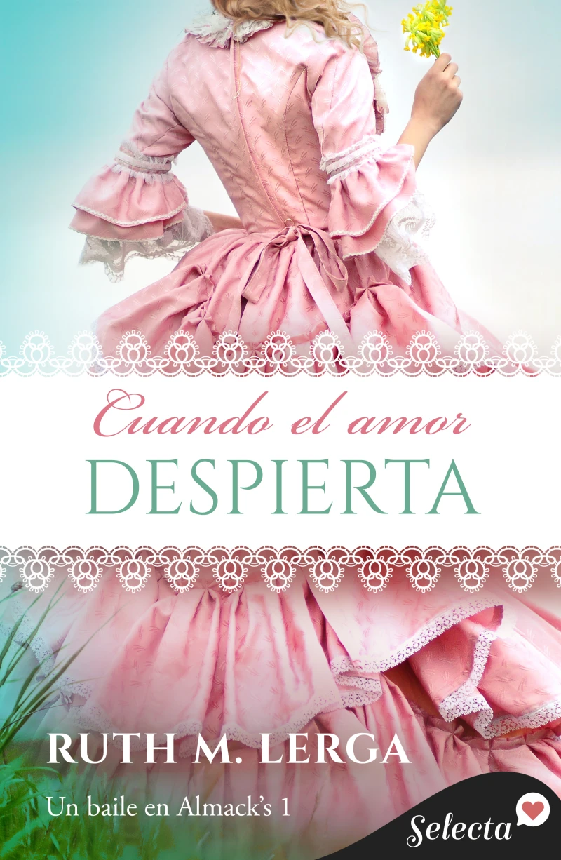 Portada: Cuando el amor despierta (Serie Un baile en Almack’s 1)