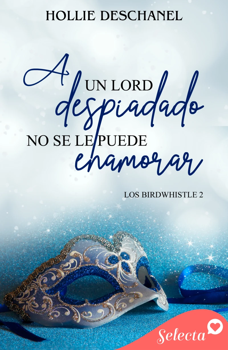 Portada: A un lord despiadado no se le puede enamorar (Los Birdwhistle 2)