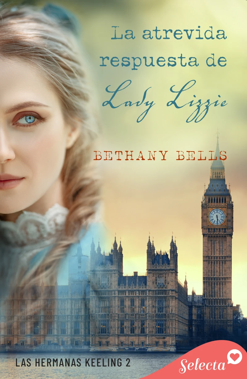 Portada: La atrevida respuesta de lady Lizzie (Las hermanas Keeling 2)