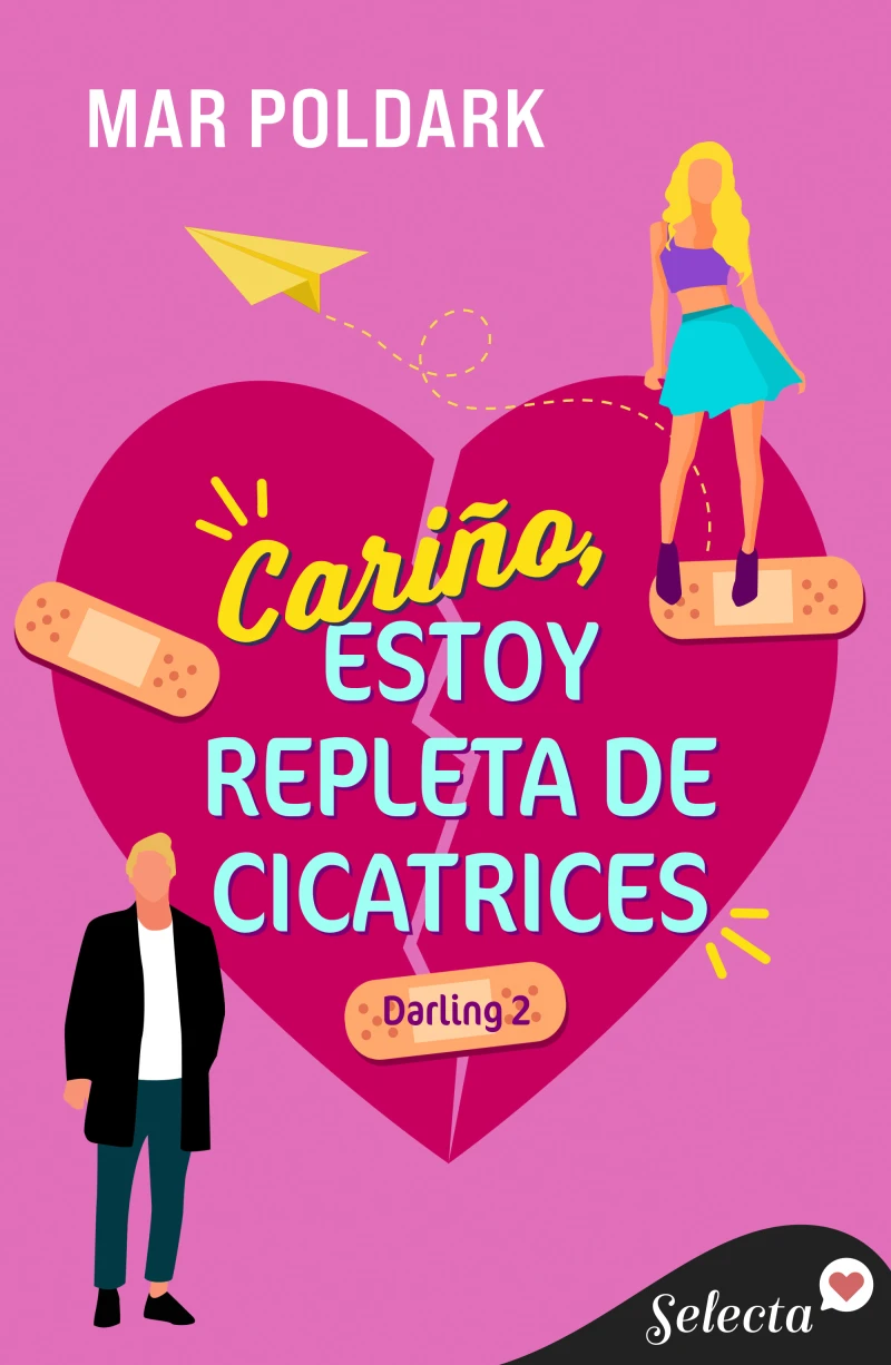 Portada: Cariño, estoy repleta de cicatrices (Darling 2)