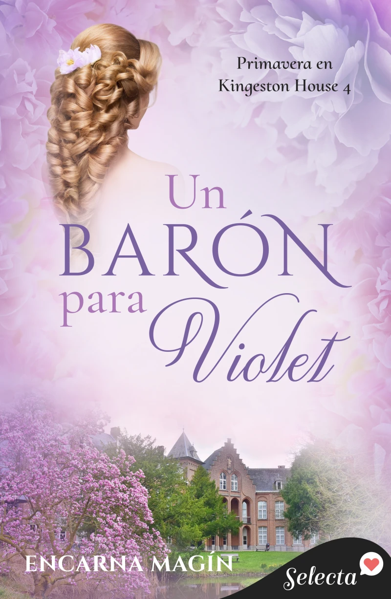 Portada: Un barón para Violet (Primavera en Kingeston House 4)