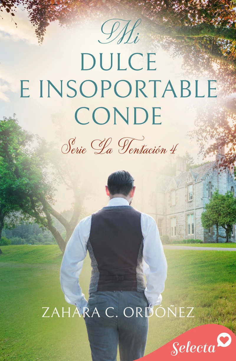 Portada: Mi dulce e insoportable conde (Serie La Tentación 4)