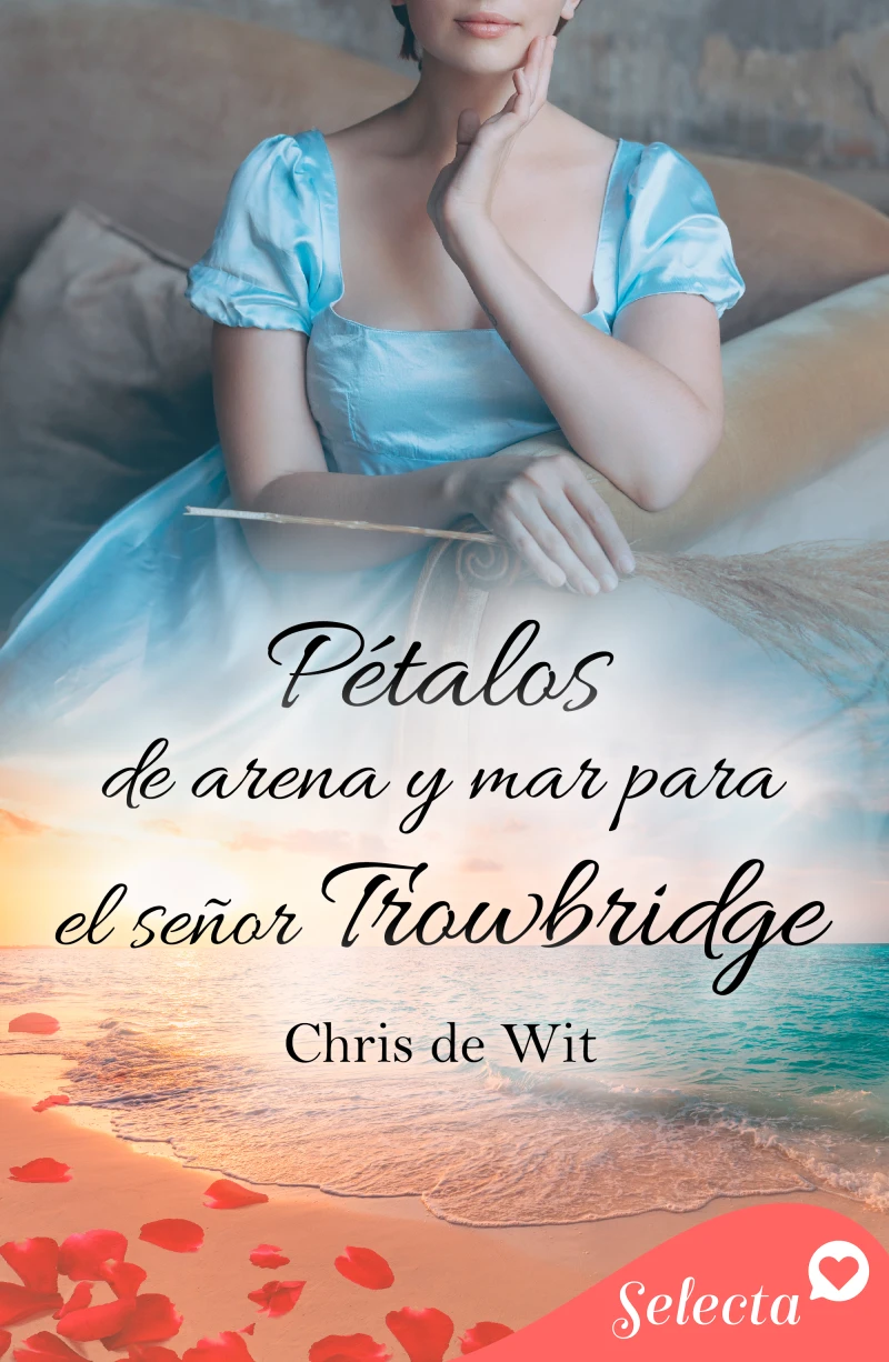 Portada: Pétalos de arena y mar para el señor Trowbridge