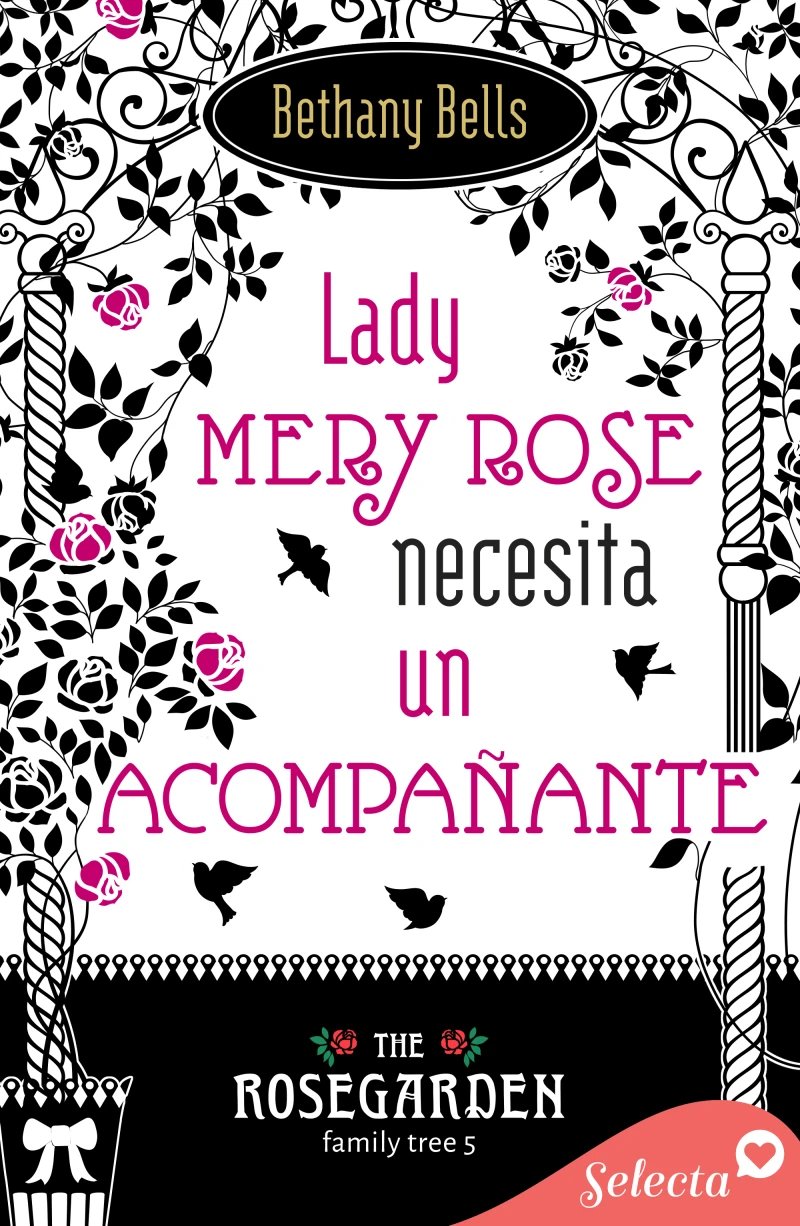 Portada: Lady Mery Rose busca un acompañante (The Rosegarden Family Tree 5)
