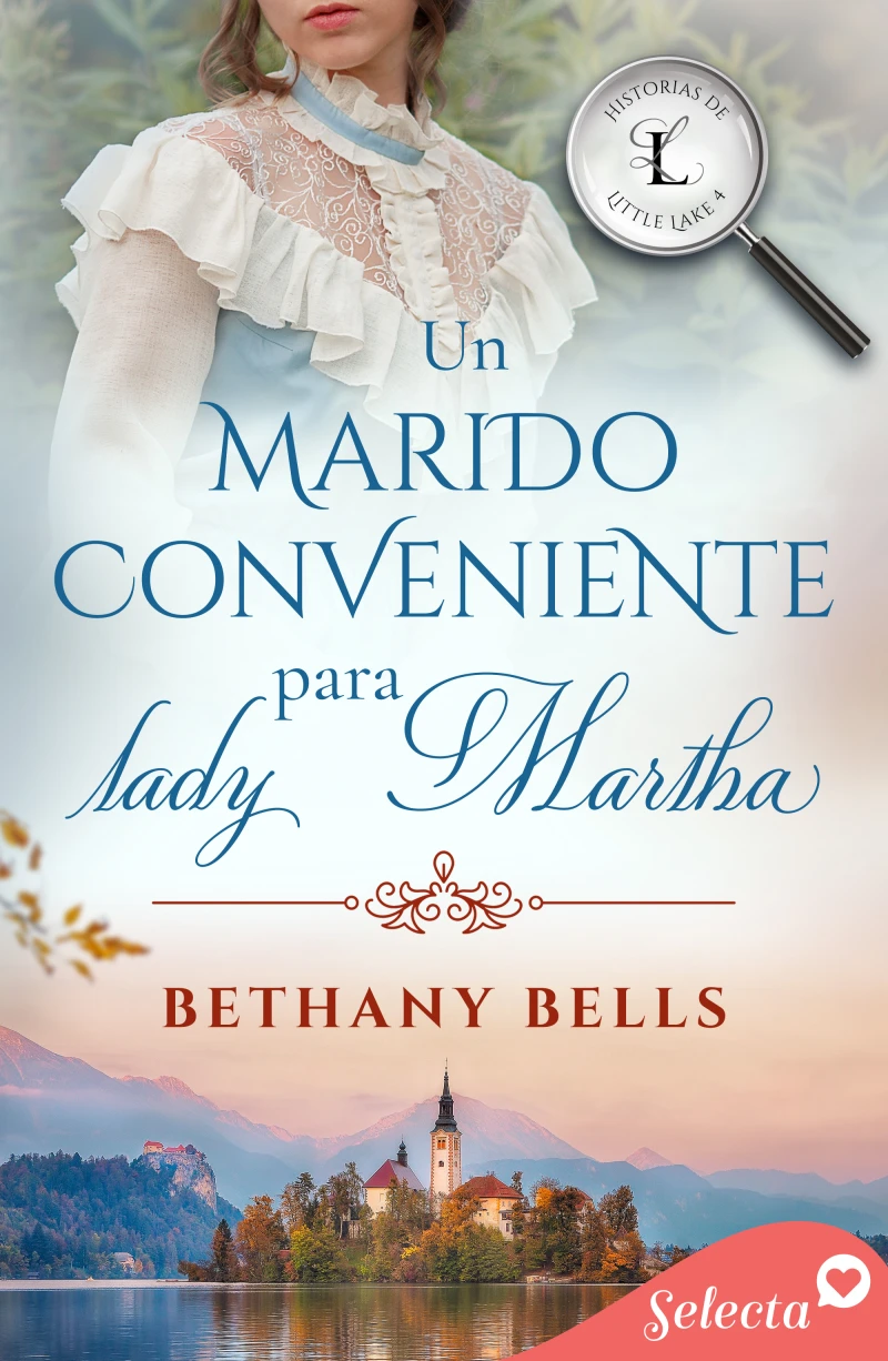 Portada: Un marido conveniente para lady Martha (Historias de Little Lake 4)