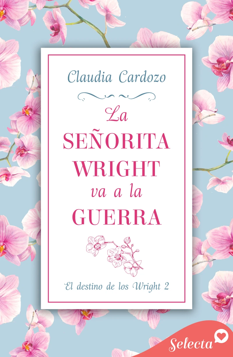 Portada: La señorita Wright va a la guerra (El destino de los Wright 2)
