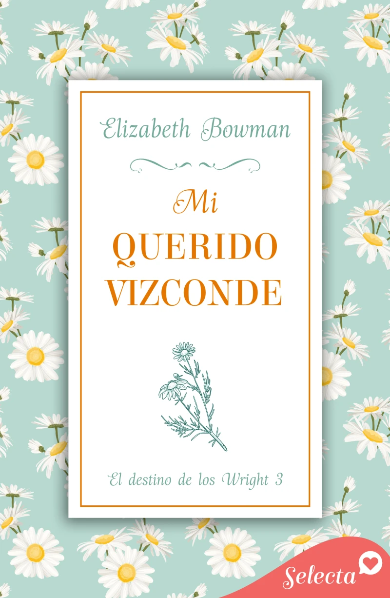 Portada: Mi querido vizconde (El destino de los Wright 3)