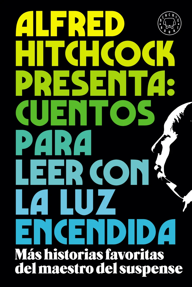 Portada: Alfred Hitchcock presenta: cuentos para leer con la luz encendida