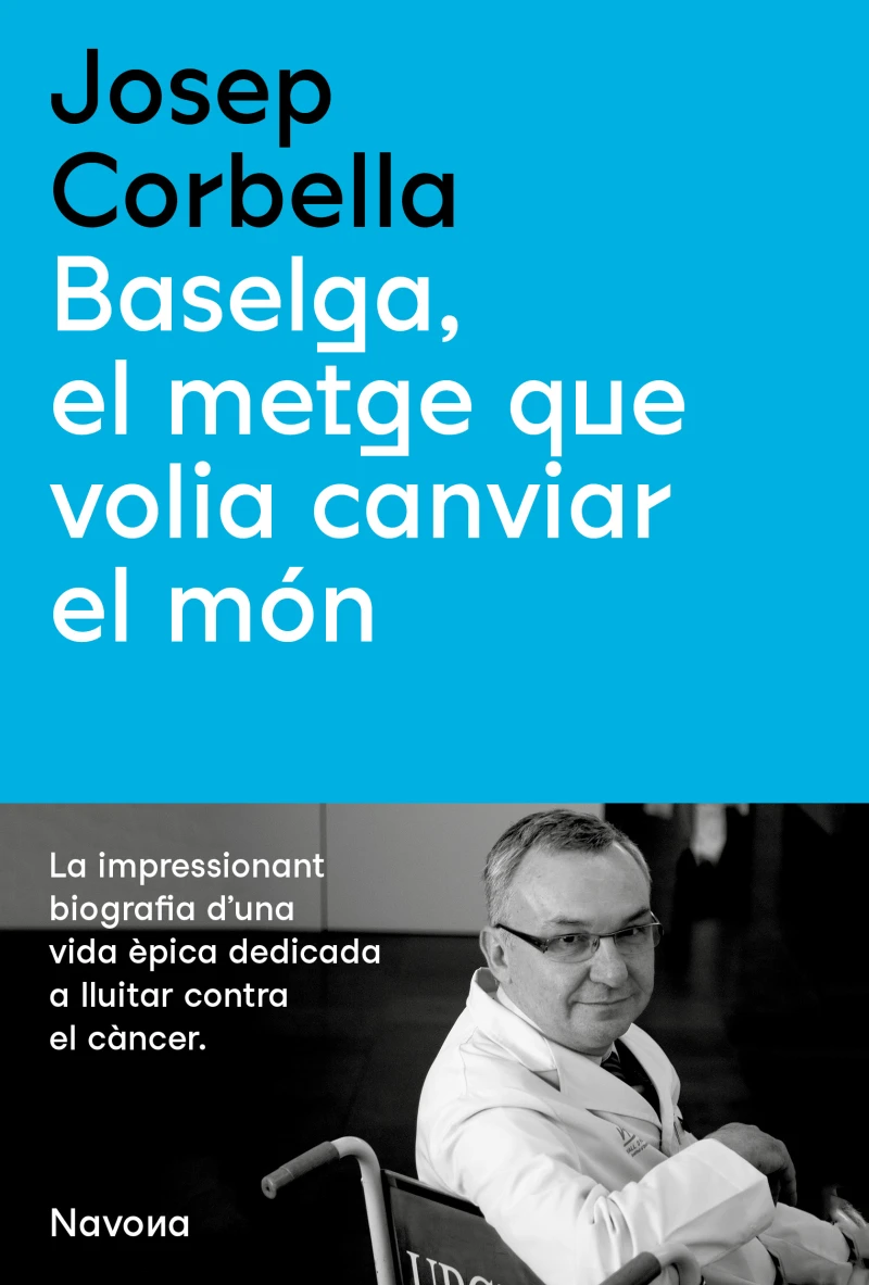 Portada: Baselga, el metge que volia canviar el món