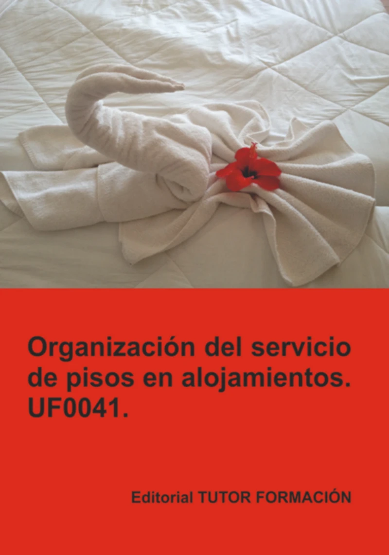 Portada: Organización Del Servicio De Pisos En Alojamientos. Uf0041.