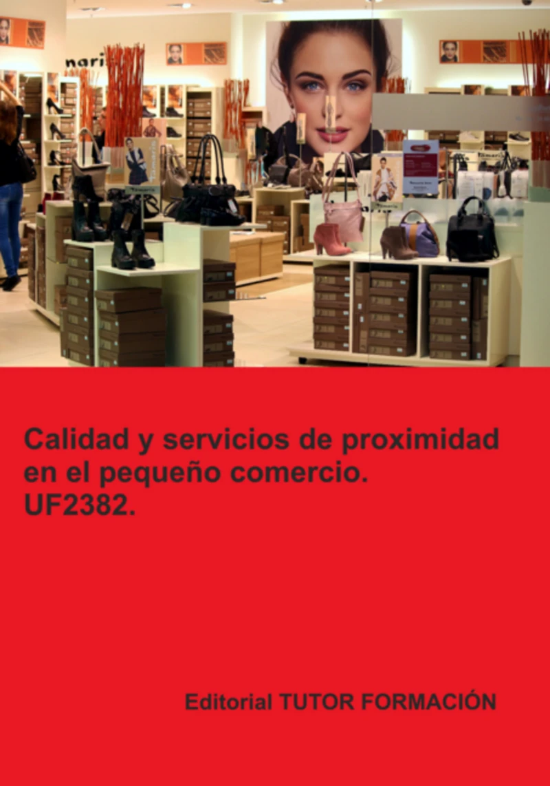 Portada: Calidad Y Servicios De Proximidad En El Pequeño Comercio. Uf2382.